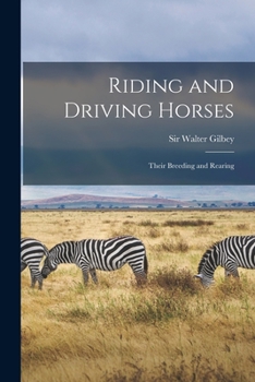 Paperback Riding and Driving Horses: Their Breeding and Rearing Book