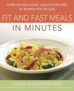 Paperback Prevention's Fit and Fast Meals in Minutes: Over 175 Delicious, Healthy Recipes in 30 Minutes or Less Book