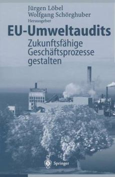 Paperback Eu-Umweltaudits: Zukunftsfähige Geschäftsprozesse Gestalten [German] Book