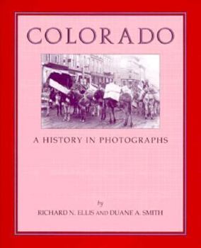Hardcover Colorado: A History in Photographs Book