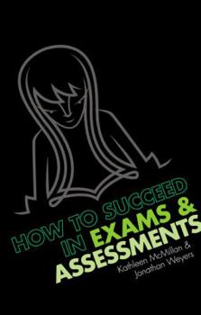 Paperback How to Succeed in Exams & Assessments Book