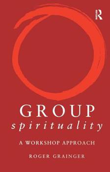 Paperback Group Spirituality: A Workshop Approach Book