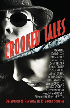 Paperback Crooked Tales: Deception & Revenge in 15 Short Stories Book