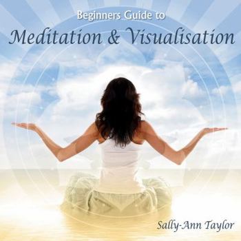 Audio CD Beginner's Guide to Meditation & Visualization Book