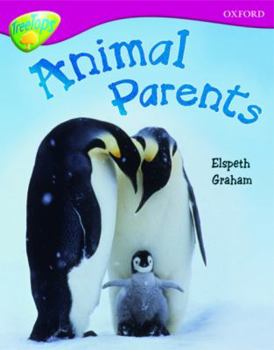 Paperback Oxford Reading Tree: Stage 10a: Treetops More Non-Fiction: Animal Parents Book