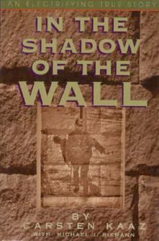 Hardcover In the Shadow of the Wall Book