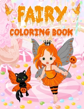 Paperback Fairy Coloring Book: Adult and kids coloring book featuring beautiful, dreamy flower fairies and celestial fairies! Book