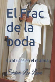 Paperback El Frac de la boda: Cicatrices en el elma [Spanish] Book