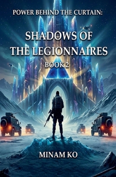Paperback Power Behind the Curtain: Shadows of the Legionnaires Book 2 Book