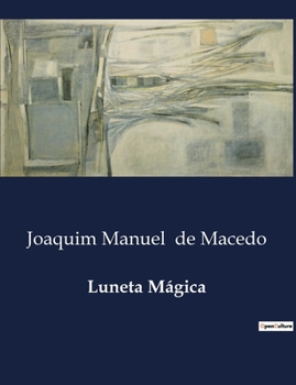 Luneta Mágica (Portuguese Edition)