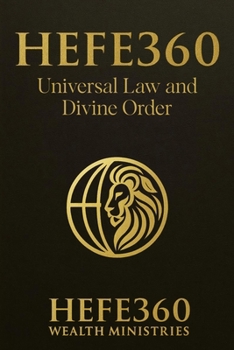 Paperback Hefe 360 Universal Law and Divine Order Book
