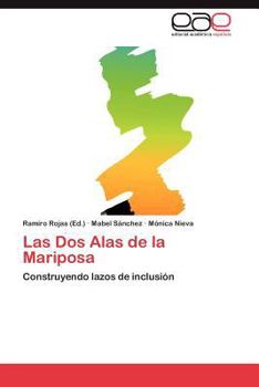 Paperback Las DOS Alas de La Mariposa [Spanish] Book