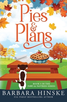 Pies & Plans : Book 5 in the Paws & Pastries Series