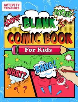 Paperback Blank Comic Book For Kids: Sketch Your Own Comics - 110 Unique Blank Comic Pages - A Large 8.5" x 11" Sketchbook For Kids To Express Creative Comic Id Book