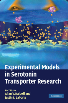 Hardcover Experimental Models in Serotonin Transporter Research Book