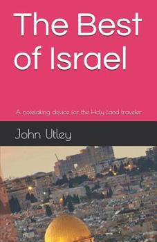 The Best of Israel: A notetaking device for the Holy Land traveler