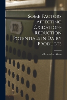 Paperback Some Factors Affecting Oxidation-reduction Potentials in Dairy Products Book