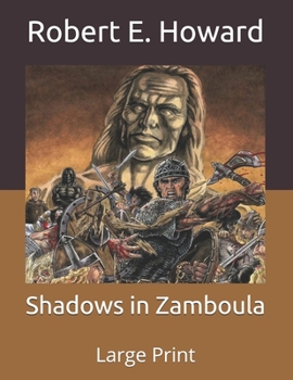 Paperback Shadows in Zamboula: Large Print Book