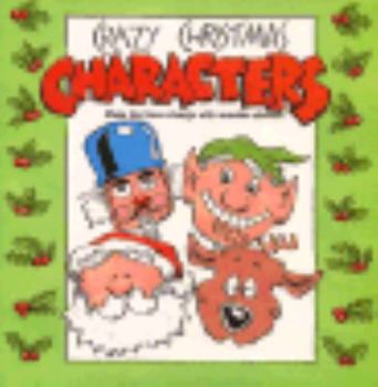 Paperback Crazy Christmas Characters (Sticker Book) Book