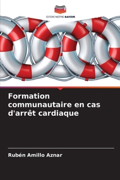 Paperback Formation communautaire en cas d'arrêt cardiaque [French] Book