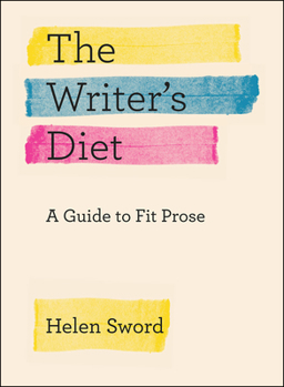 Paperback The Writer's Diet: A Guide to Fit Prose Book