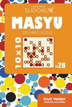 Paperback Sudoku Masyu - 200 Hard Puzzles 10x10 (Volume 28) Book