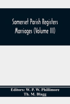 Paperback Somerset Parish Registers. Marriages (Volume Iii) Book