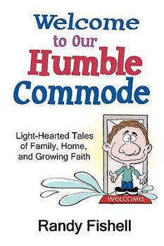 Paperback Welcome to Our Humble Commode Book