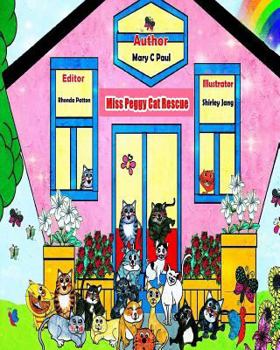Paperback Miss Peggy Cat Rescue (8 x 10): (animal shelter, cats, adoption) Book