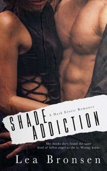 Paperback Shade Addiction: A dark erotic romance Book