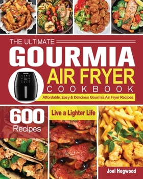 Paperback The Ultimate Gourmia Air Fryer Cookbook Book