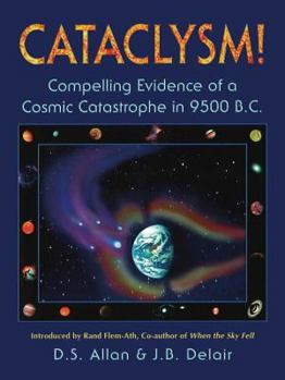 Paperback Cataclysm!: Compelling Evidence of a Cosmic Catastrophe in 9500 B.C. Book