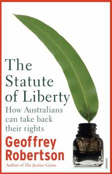 Hardcover The Statute of Liberty: How Australians Can Take Back Their Rights Book