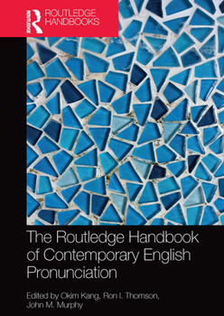 Paperback The Routledge Handbook of Contemporary English Pronunciation Book