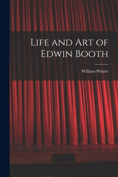 Paperback Life and Art of Edwin Booth Book