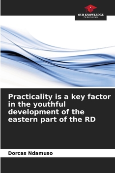 Paperback Practicality is a key factor in the youthful development of the eastern part of the RD Book