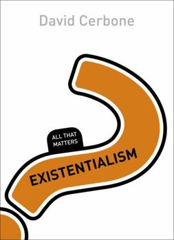 Paperback Existentialism: All That Matters Book