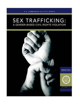 Paperback Sex Trafficking: a GENDER-BASED CIVIL RIGHTS VIOLATION Book