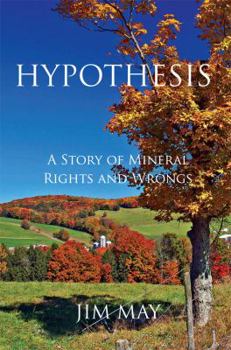 Paperback Hypothesis: A Story of Mineral Rights and Wrongs Book