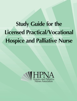 Paperback Study Guide for the Licensed Practical/Vocational Hospice and Palliative Nurse Book