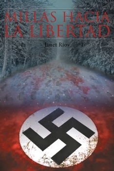 Paperback Millas Hacia La Libertad [Spanish] Book