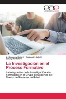 Paperback La Investigación en el Proceso Formativo [Spanish] Book