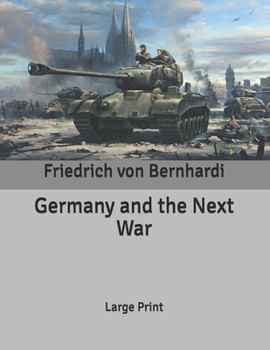 Germany and the Next War: Large Print