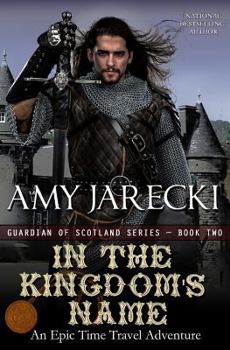 In the Kingdom's Name - Book #2 of the Guardian of Scotland