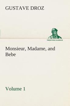 Paperback Monsieur, Madame, and Bebe - Volume 01 Book