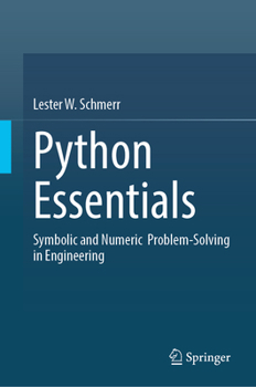Hardcover Python Essentials: Symbolic and Numeric Problem-Solving in Engineering Book