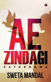 Paperback Ae Zindagi: Safarnama Book