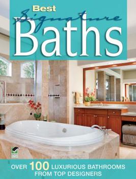 Paperback Best Signature Baths: Over 100 Luxurious Bathrooms from Top Designers Book