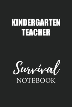 Paperback Kindergarten Teacher Survival Notebook: Small Undated Weekly Planner for Work and Personal Everyday Use Habit Tracker Password Logbook Music Review Pl Book