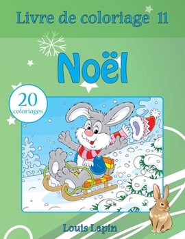 Paperback Livre de coloriage Noël: 20 coloriages [French] Book